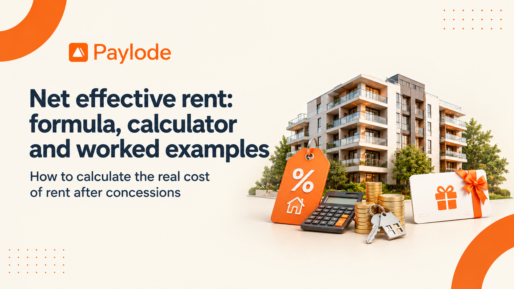 Net effective rent: formula, calculator and worked examples