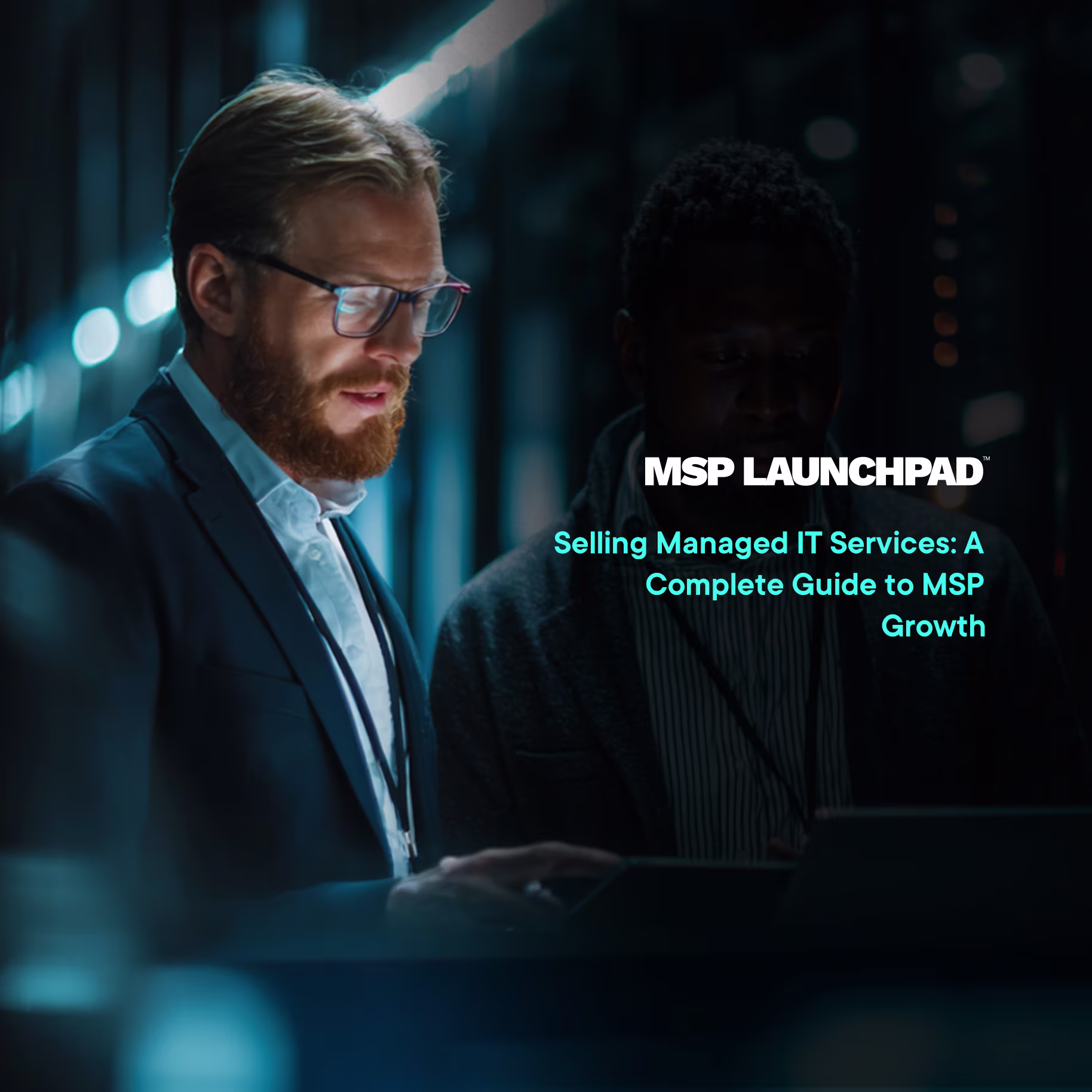  A Complete Guide to MSP Growth