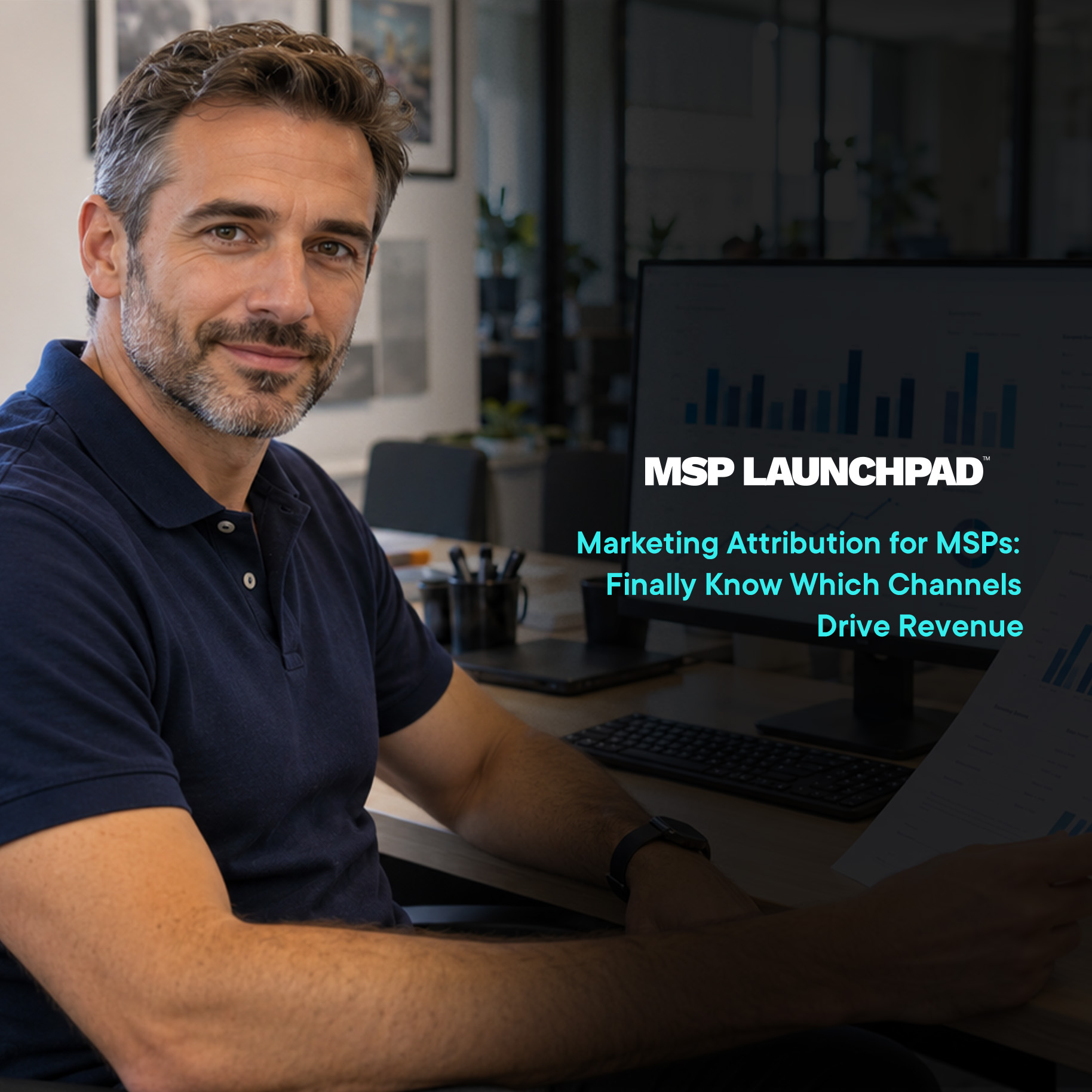 Marketing Attribution for MSPs That Drives Better ROI