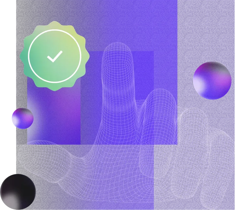 Wireframe 3D hand reaching forward against a purple grid background with a green checkmark badge and floating gradient spheres.