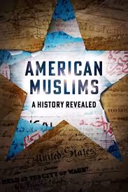 American Muslims: A History Revealed