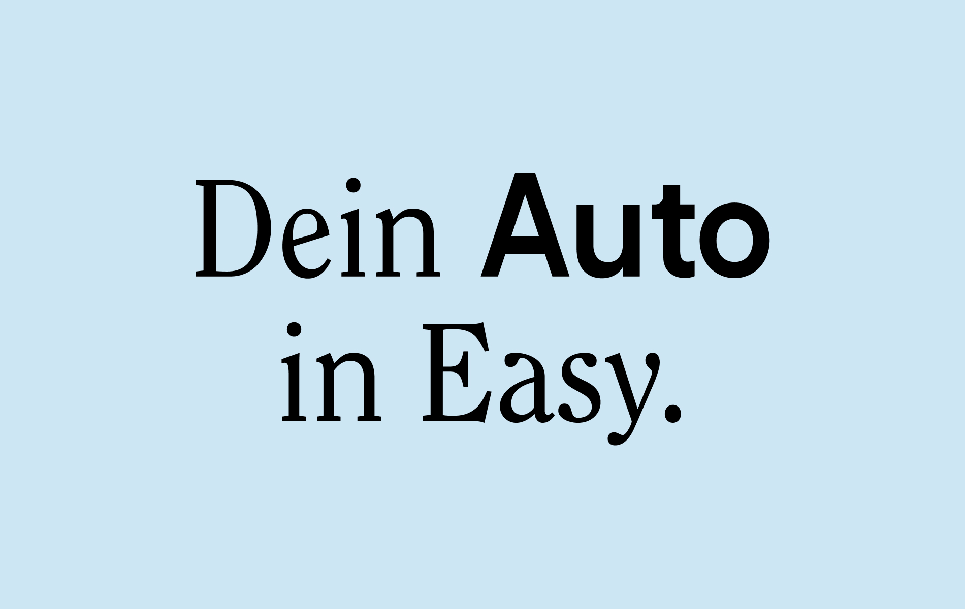 Text "Dein Auto in easy" written in the Sky Blue Background, claim of the brand identity design