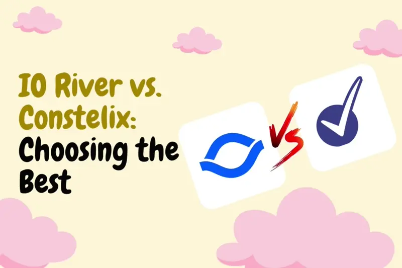IO River Vs Constelix: Choosing The Best