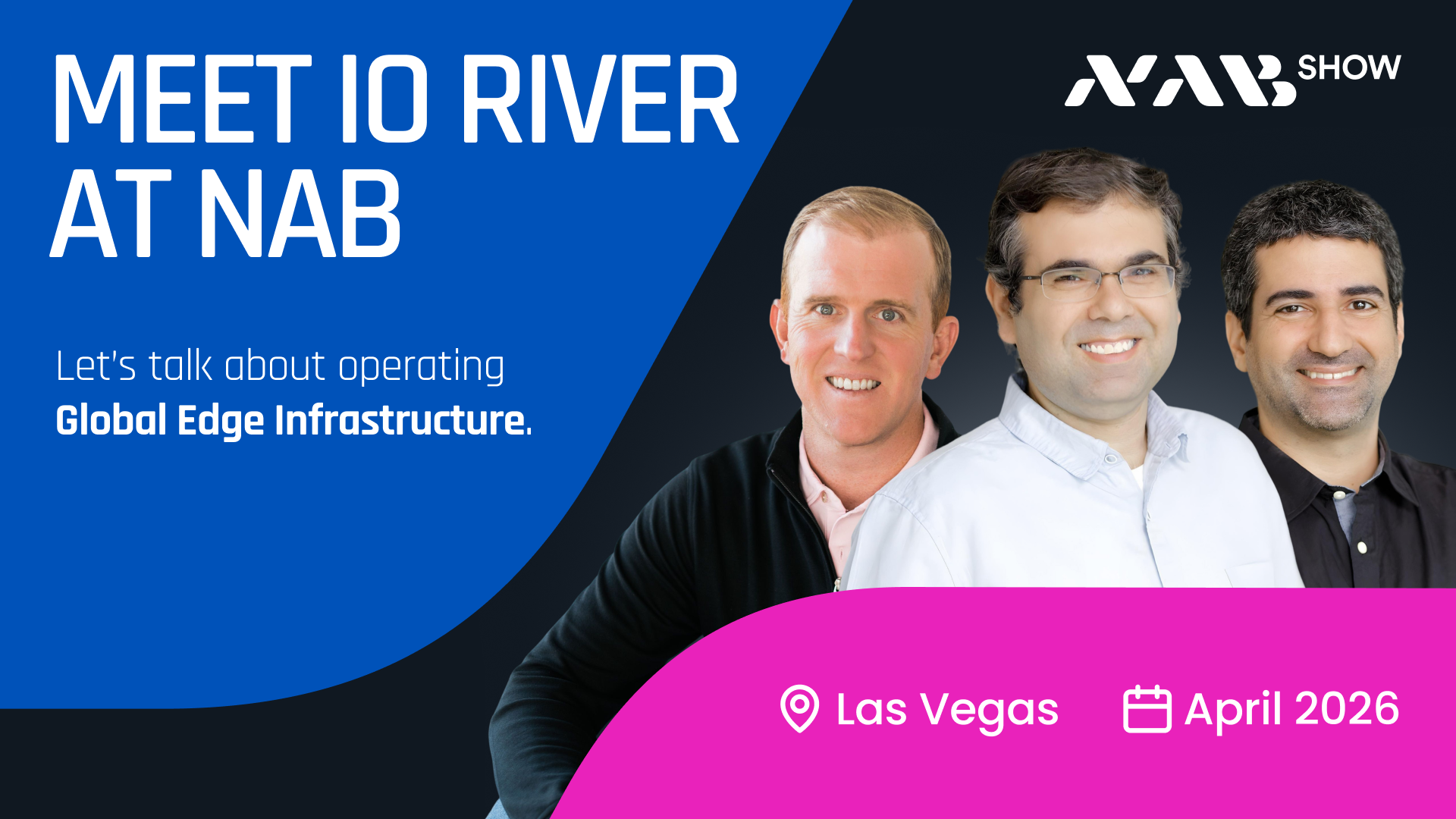 Meet IO River at NAB 2026