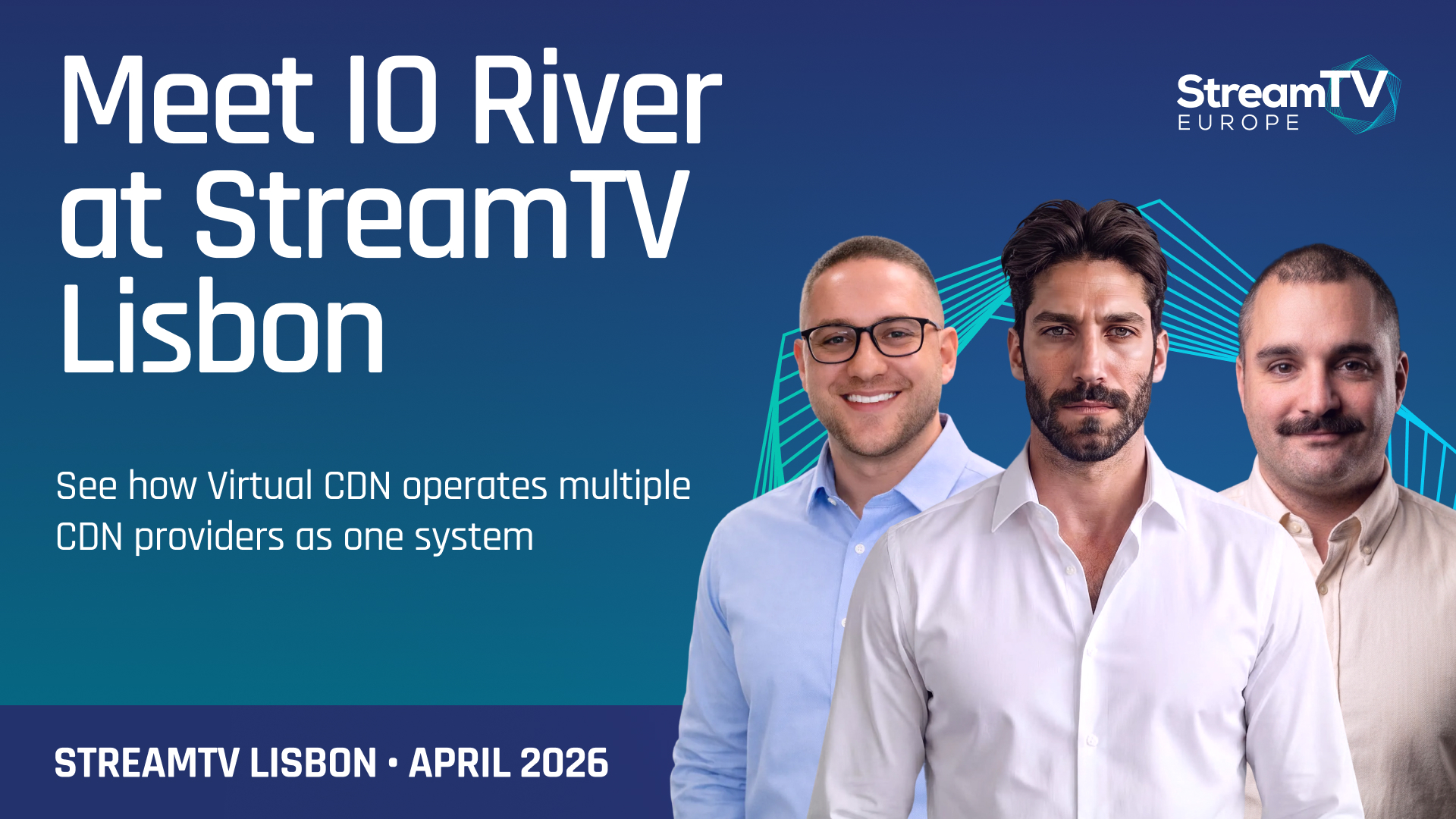 Meet IO River at StreamTV Lisbon
