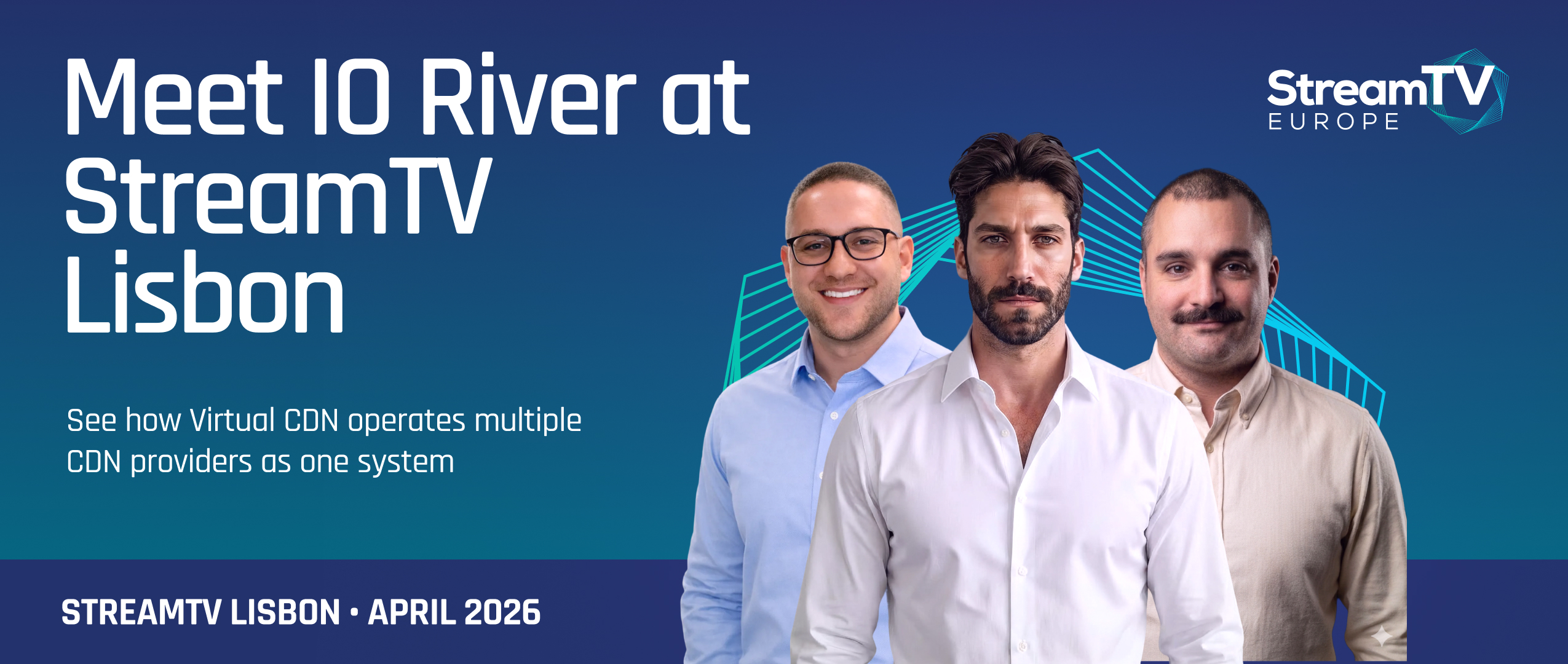 Meet IO River at StreamTV Lisbon