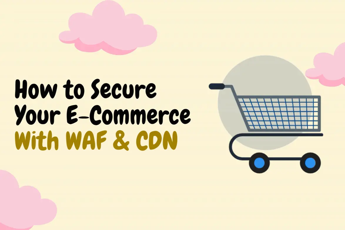 How to Secure Your E-Commerce With WAF