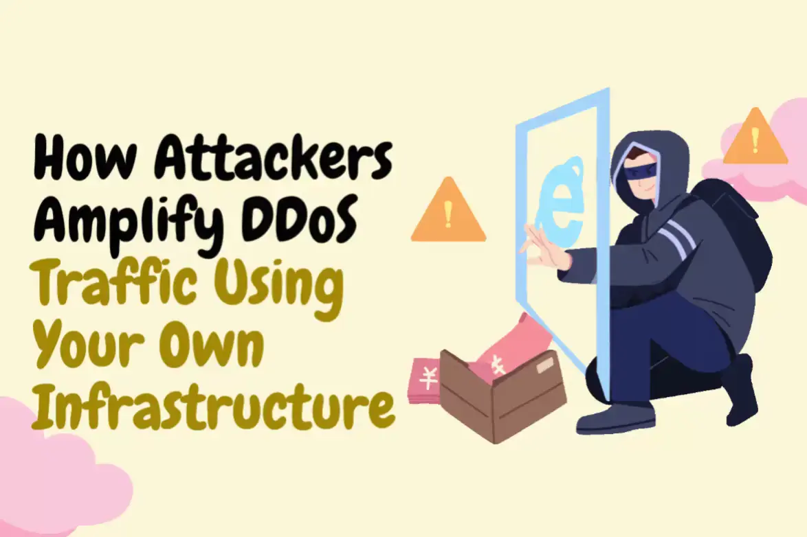Reflection Attacks: How Attackers Amplify DDoS Traffic Using Your Own Infrastructure