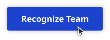 Blue rectangular button with white text 'Recognise Team' and a cursor pointer on it.