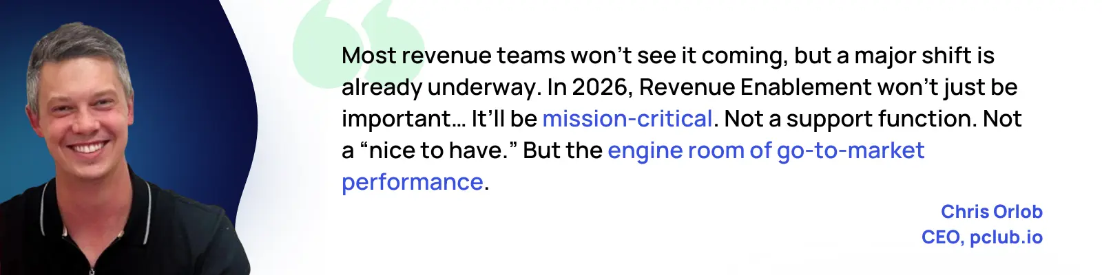 revenue enablement quote by Chris Orlob