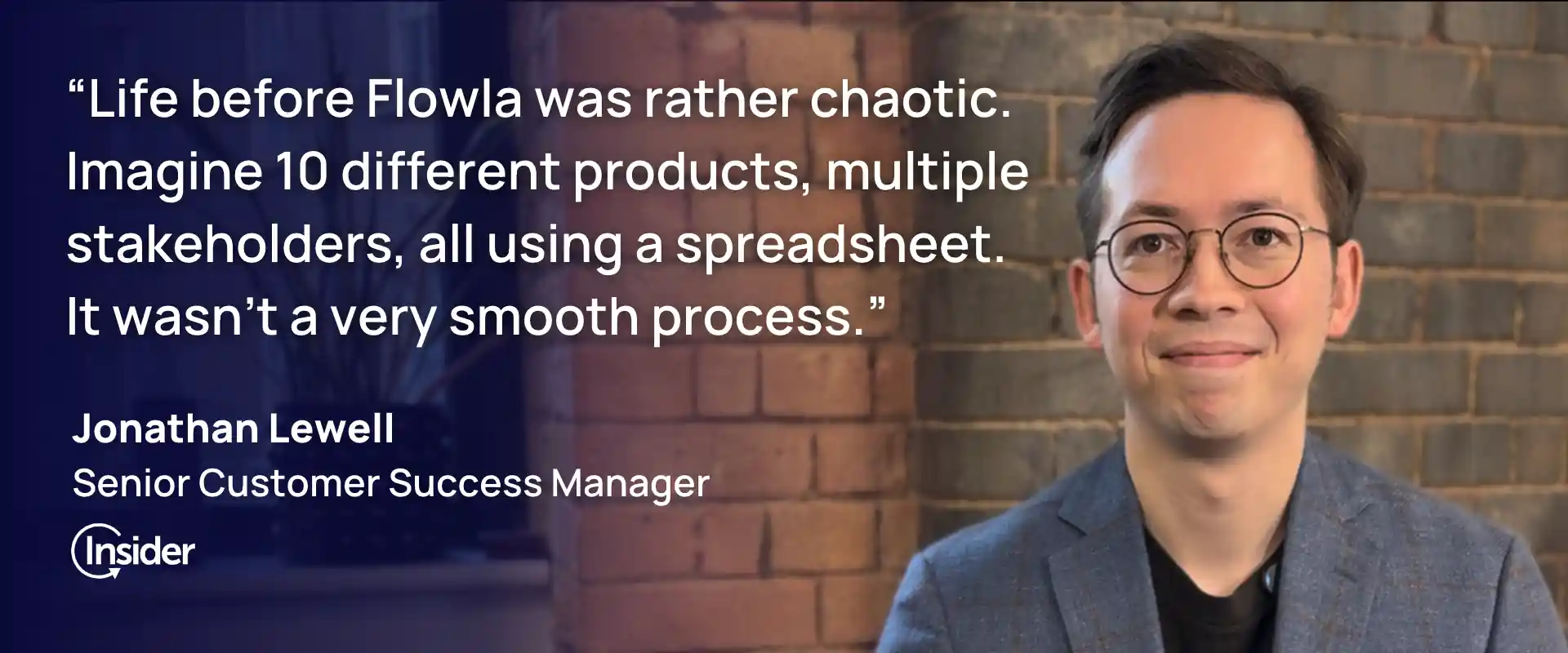 Testimonial by Jonathan Lewell, InsiderOne Senior Customer Success Manager