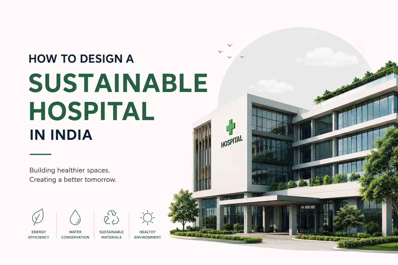 How to Design a Sustainable Hospital in 2026