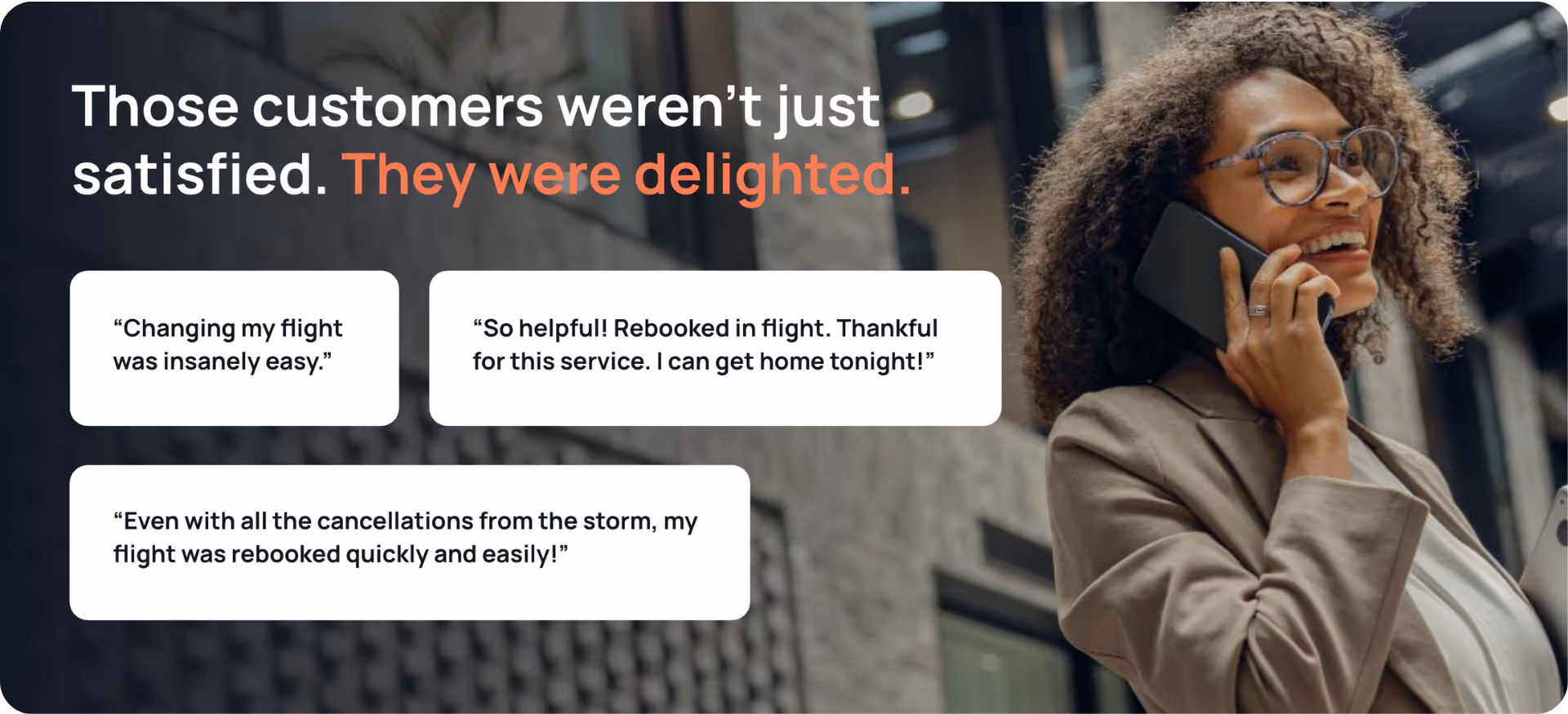 Customers weren't just satisfied. There were delighted with their interactions with ASAPP CXP.