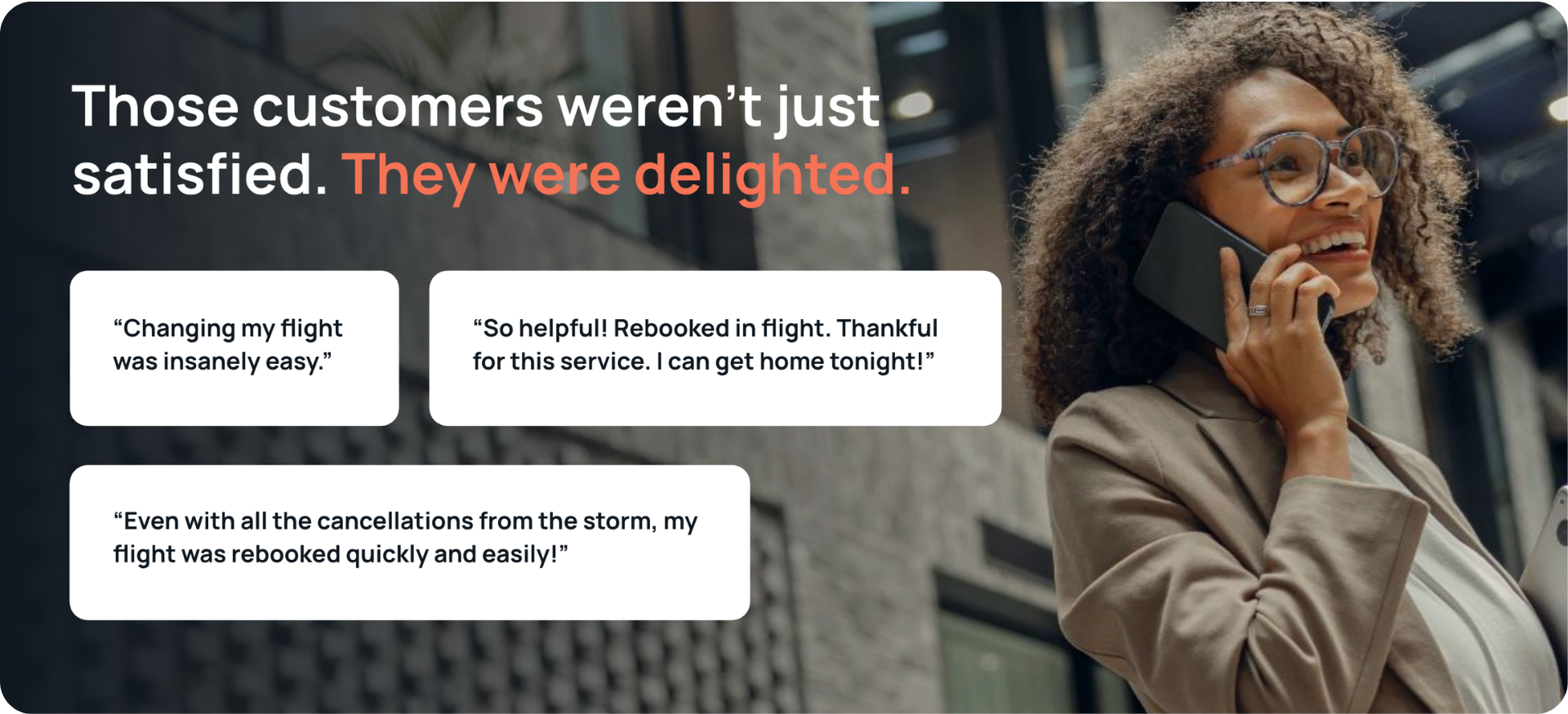 Customers weren't just satisfied. There were delighted with their interactions with ASAPP CXP.