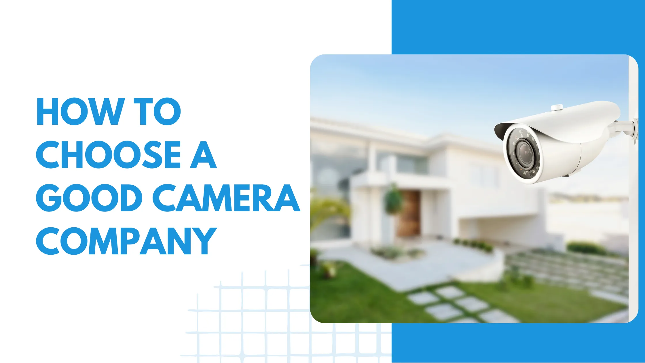 Graphic explaining how to choose a camera installation company
