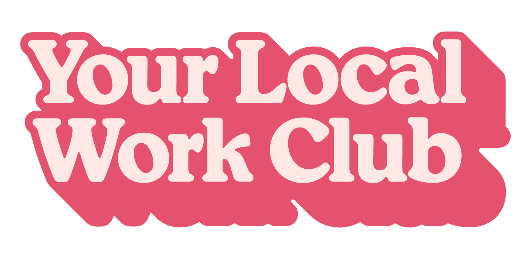 Drop-in 'Your Local Work Club' sticker