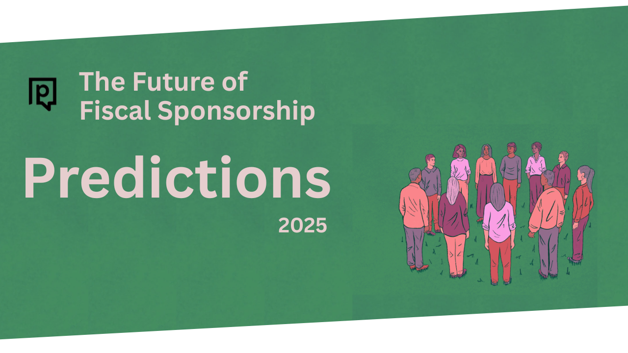 Predictions: The Future of Fiscal Sponsorship