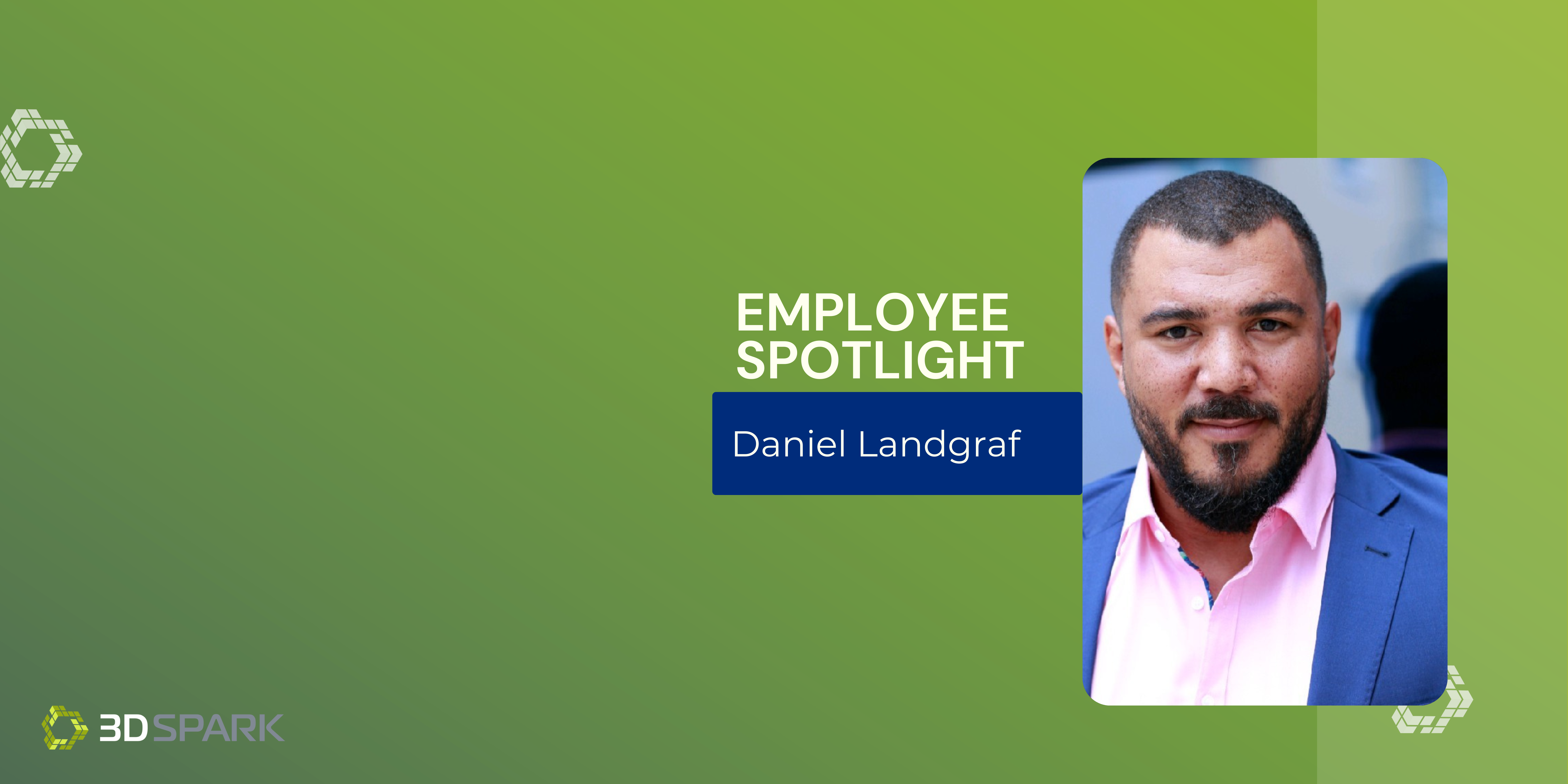 Employee Spotlight- Daniel Landgraf