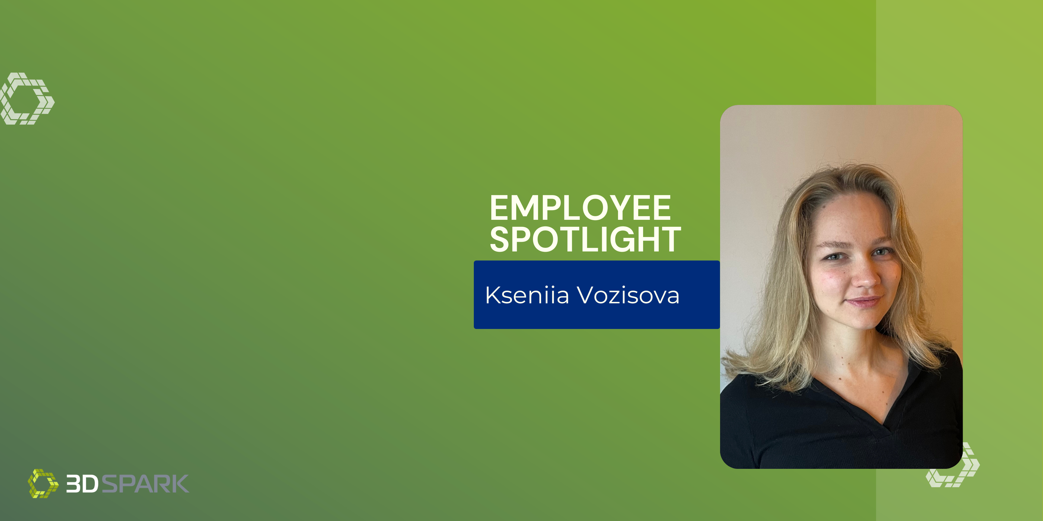 Employee Spotlight- Kseniia Vozisova