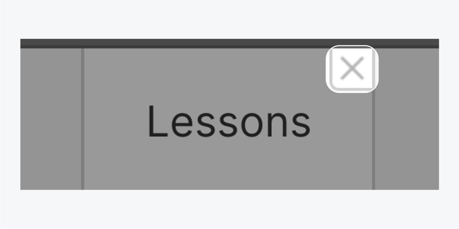 A collection page called Lessons includes a gray x icon in the top right of the page tab. This icon is highlighted.