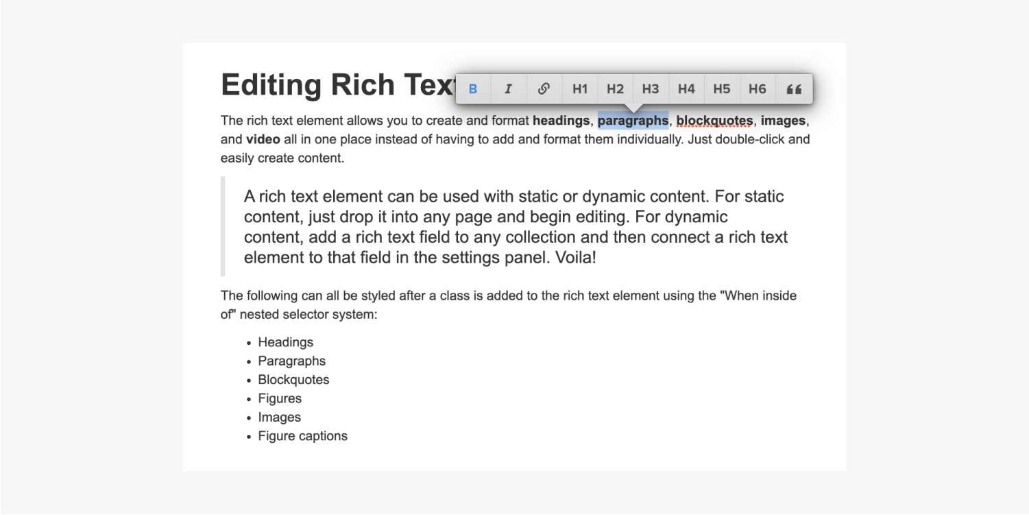 The word "paragraphs" is highlighted in a paragraph within a rich text element. The floating toolbar includes bold, italics, insert link, H1 through H6 and block quotes.