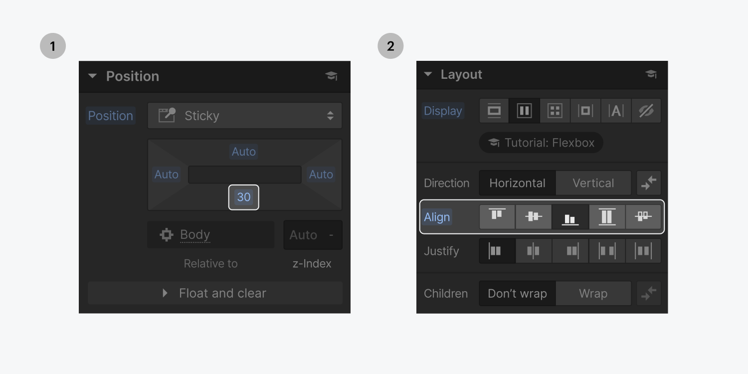 Step one on the left, add 30 to the bottom margin in the position sticky setting. Step two on the right, under the layout section, set Justify to end.