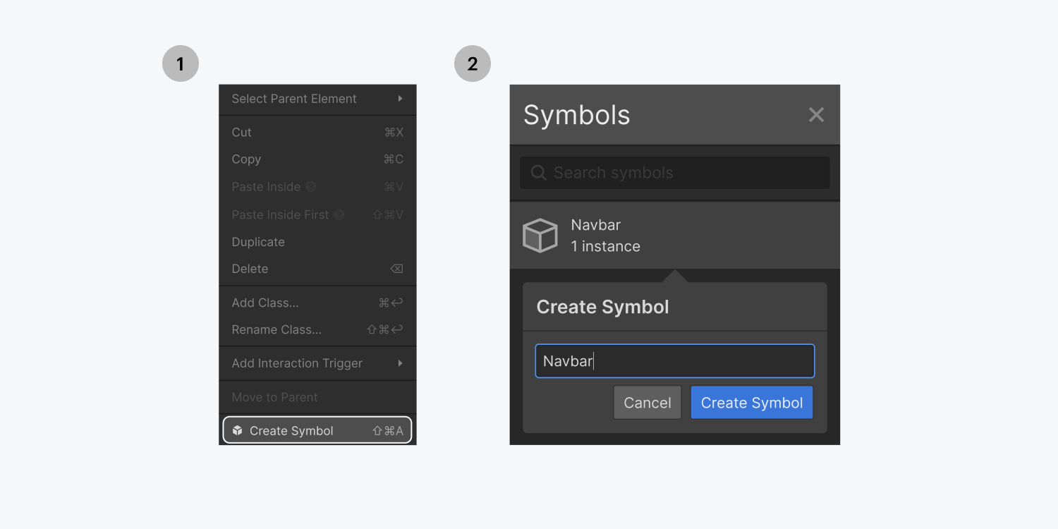 Step one on the left, select the Create symbol from the container settings after right clicking. Step two on the right side, name new symbol Navbar. 