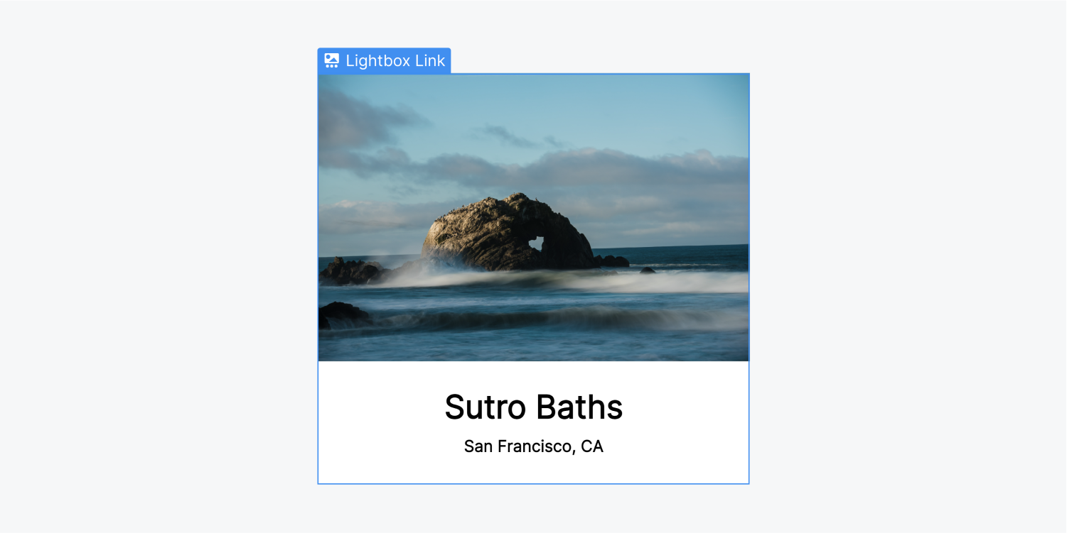 A lightbox link includes an image of the Sutro baths in San francisco. There is a H1 headline and paragraph text included. The H1 text is Sutro Baths. The paragraph text is San Francisco, CA.