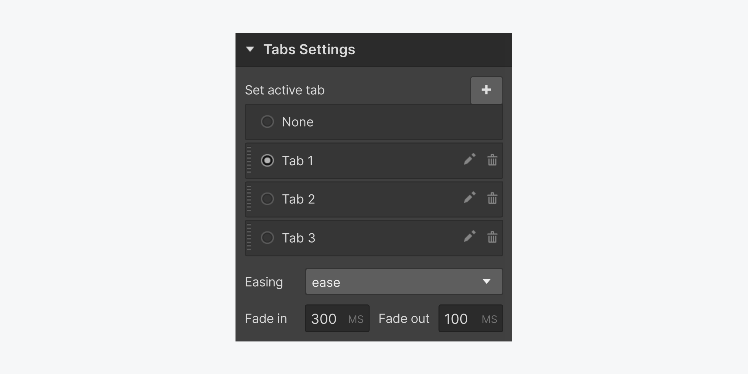 The Tabs settings panel displays four options to set as the active tab along with a plug icon to add another tab. The panel also displays an easing drop down menu and text input fields for both Fade in and Fade out. 