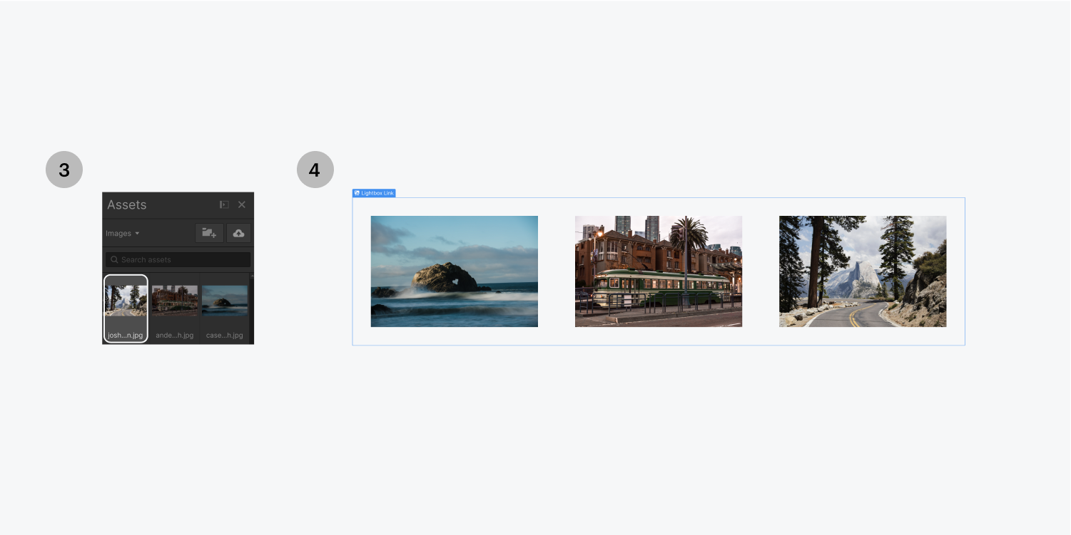 Step three on the left, select the image desired from the assets panel. Step four on the right, preview the placed image in the lightbox container.