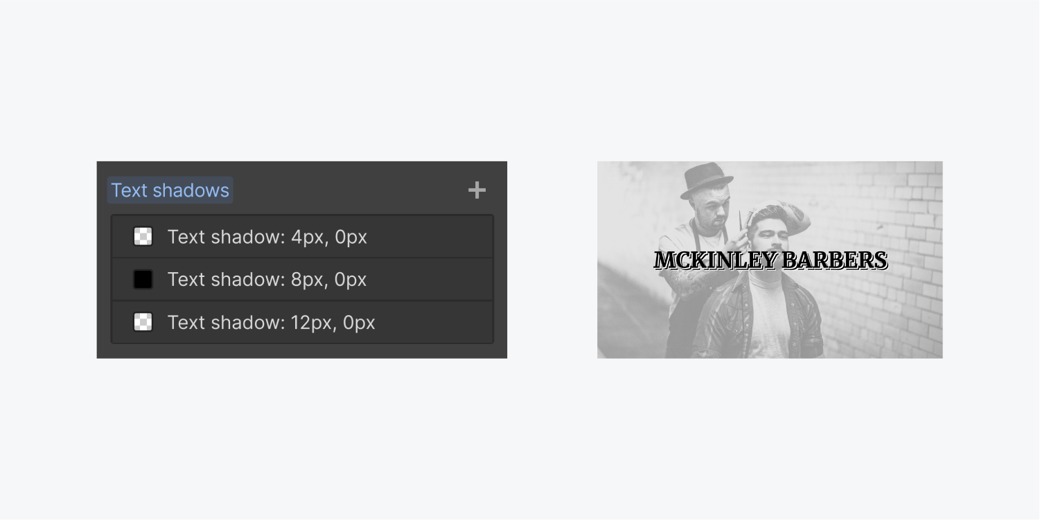 On the left, the three text shadows are included in the Text shadows section of the text element. On the right, the text includes three text shadows under the solid black text "Mckinley Barbers"