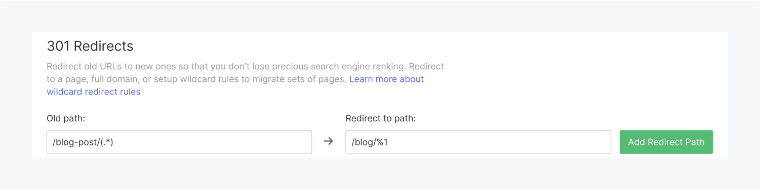 The 301 Redirects section displays an old path text input field and a Redirect to path text input field. A green "Add redirect path" button is on the right side of the section.d