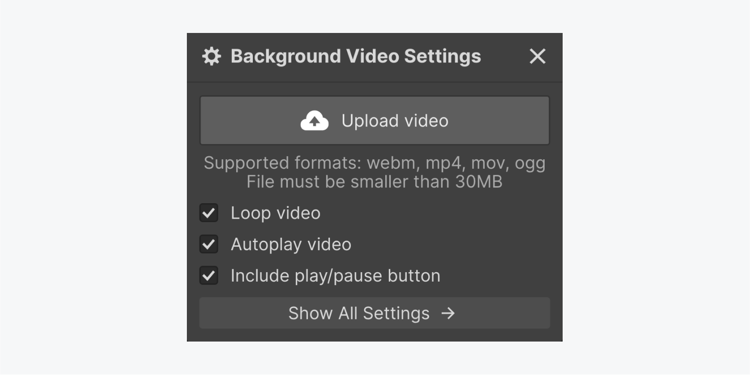 Background video settings modal menu, including settings for Loop video, Autoplay video, Include play/pause button.