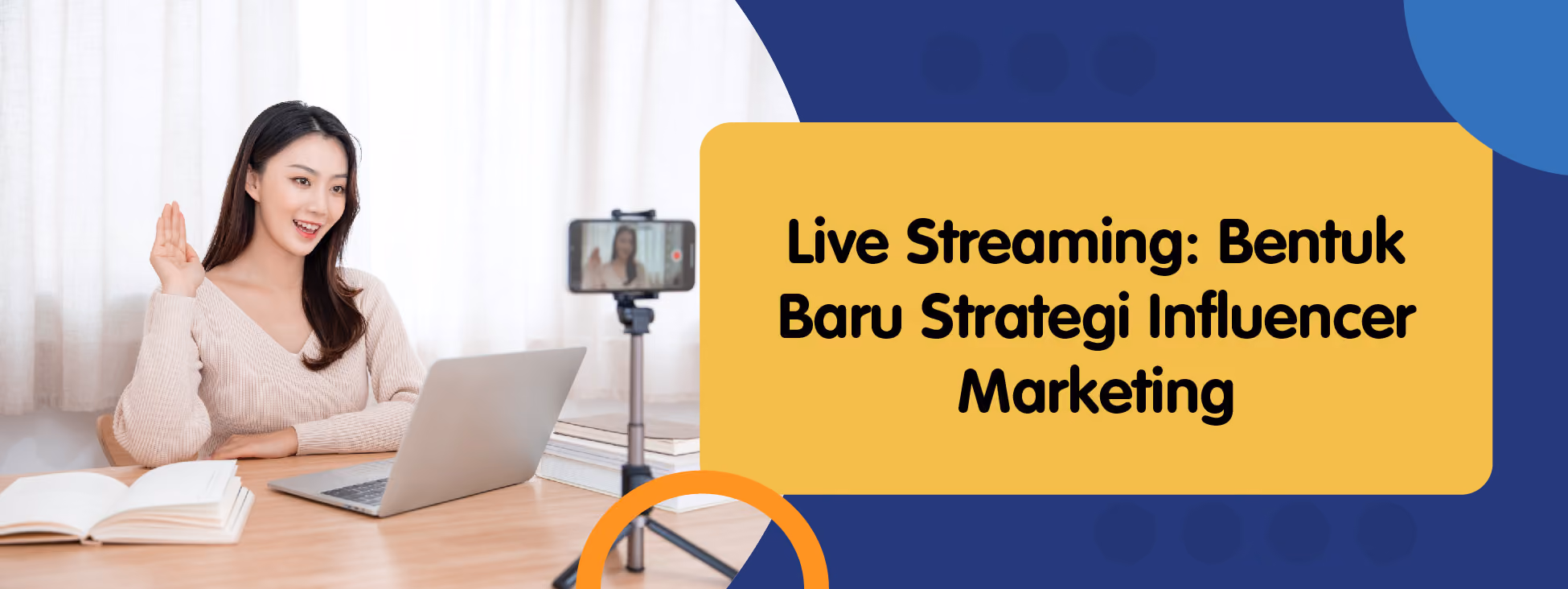 Live Streaming: Bentuk Baru Strategi Influencer Marketing