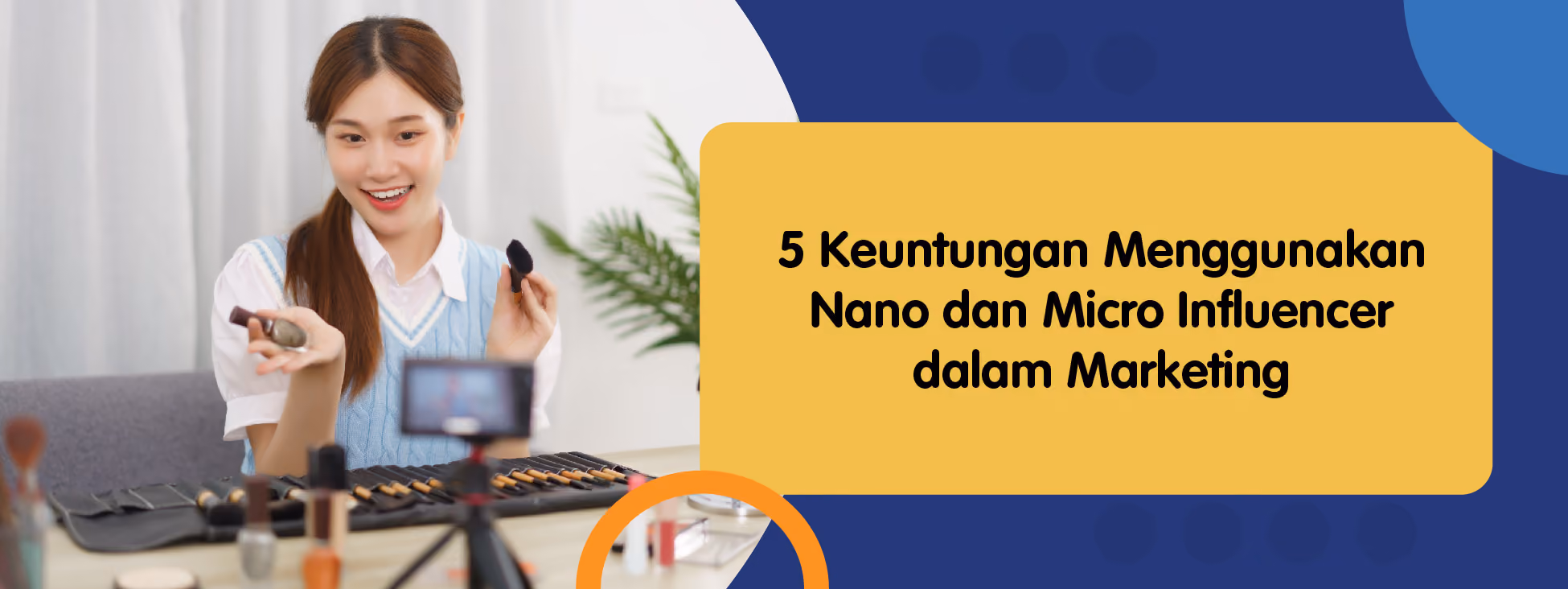 5 Keuntungan Menggunakan Nano dan Micro-Influencer Dalam Marketing!