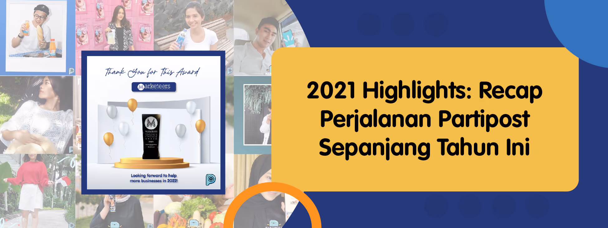 2021 Highlights: Recap Perjalanan Partipost Sepanjang Tahun Ini