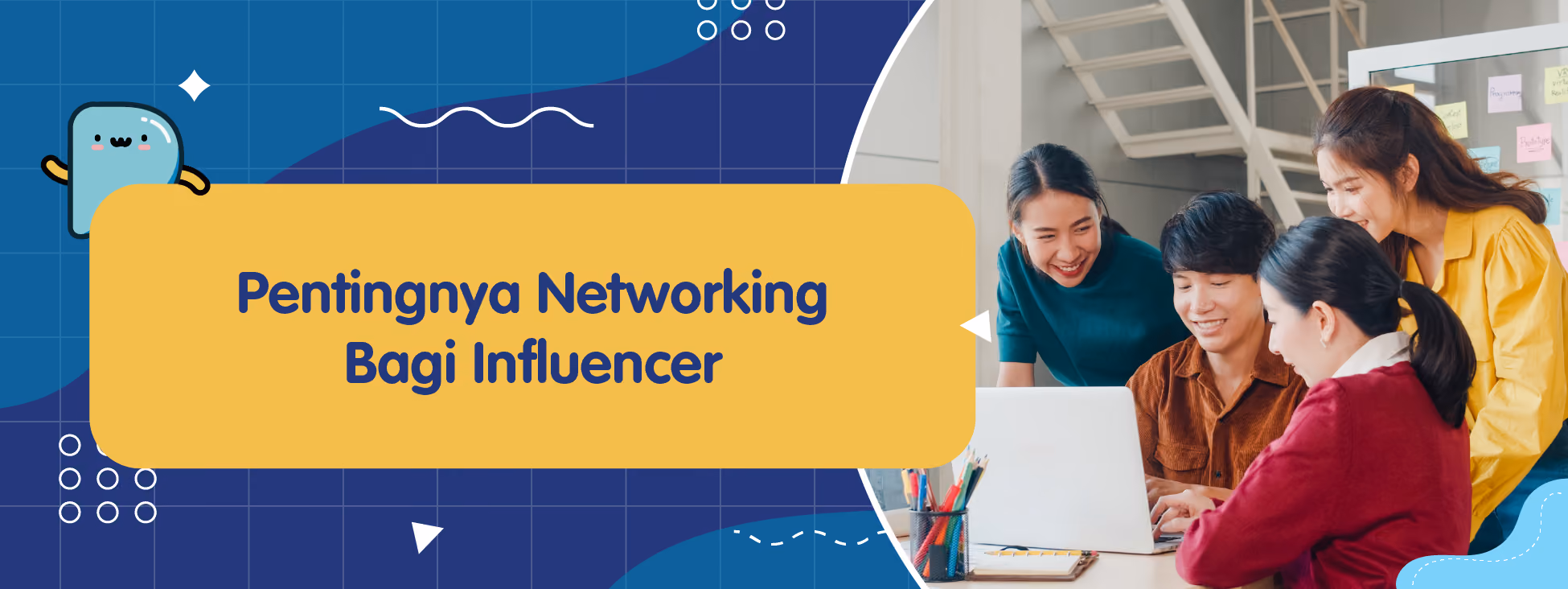 Pentingnya Networking Bagi Influencer
