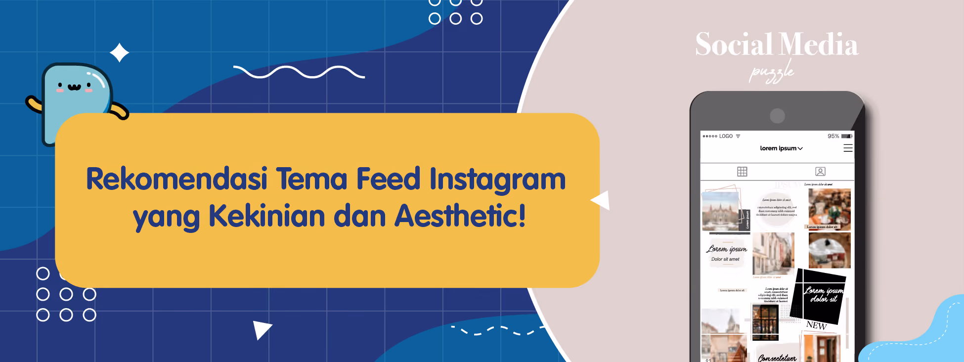Rekomendasi Tema Feed Instagram yang Kekinian dan Aesthetic!