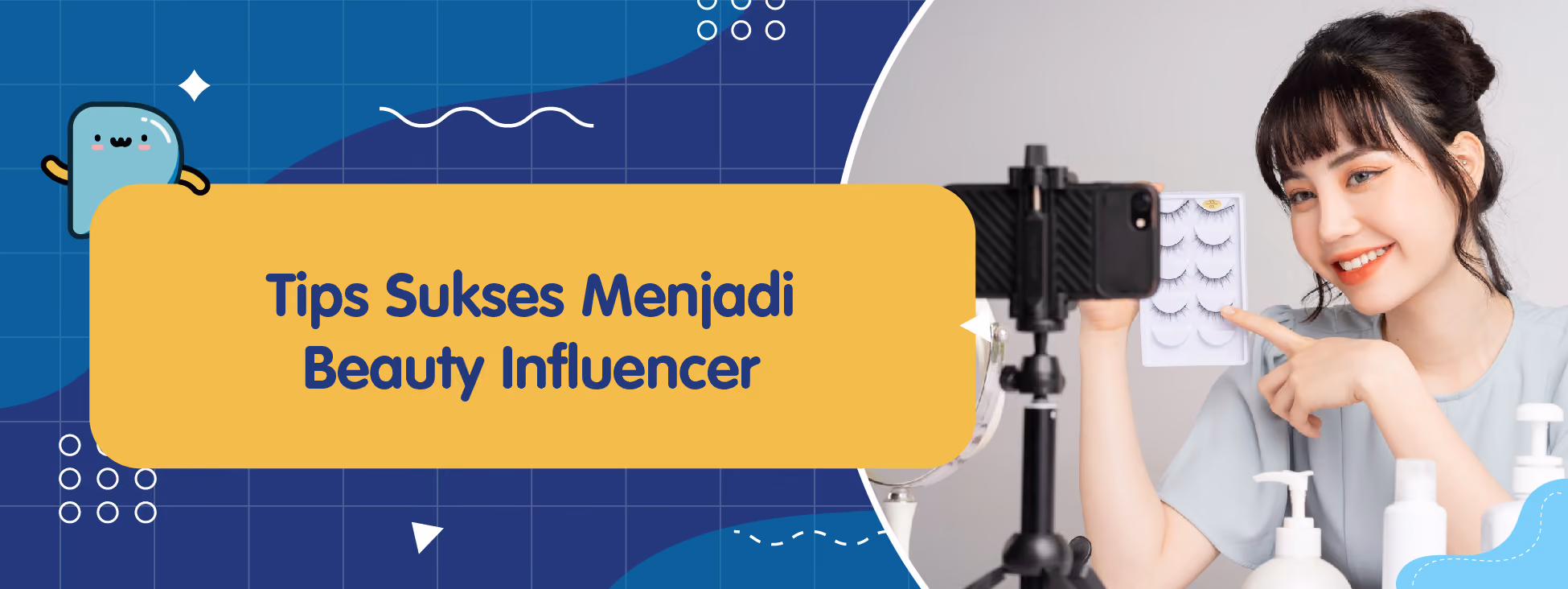 Tips Sukses Menjadi Beauty Influencer