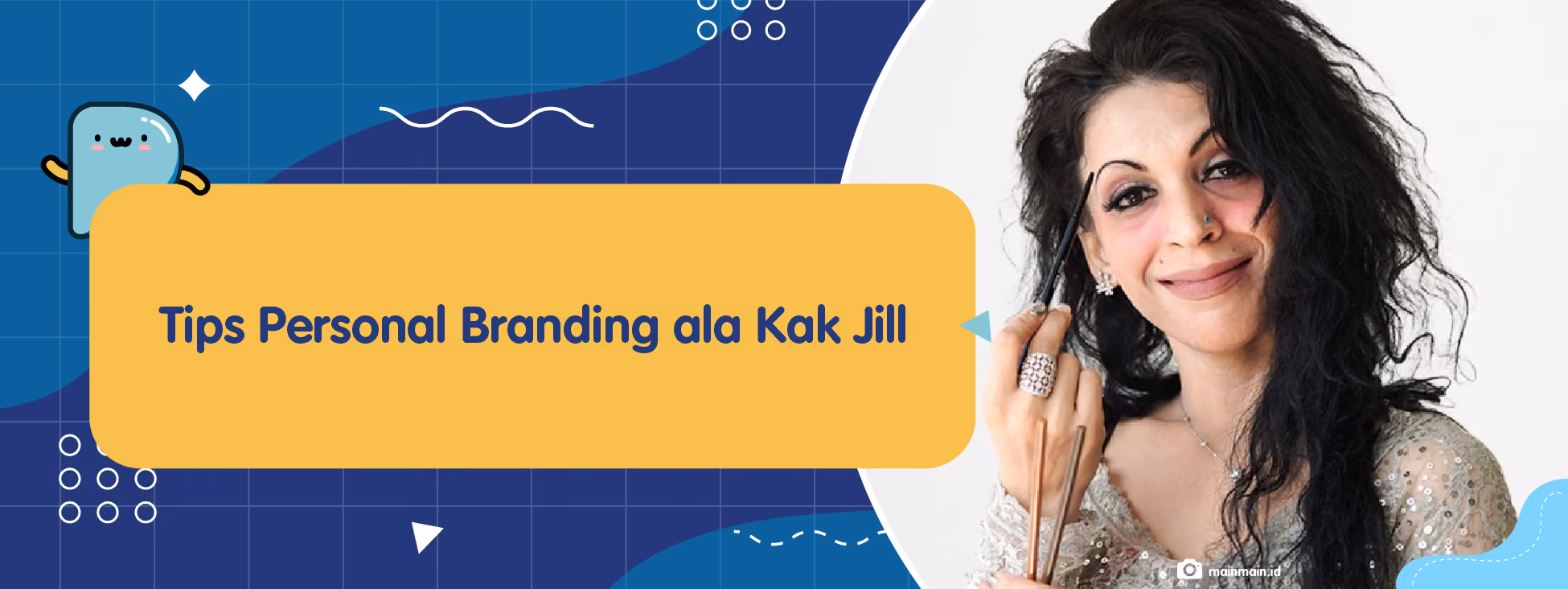 Tips Personal Branding Ala Kak Jill, Bisa Jadi Inspirasi Kamu!