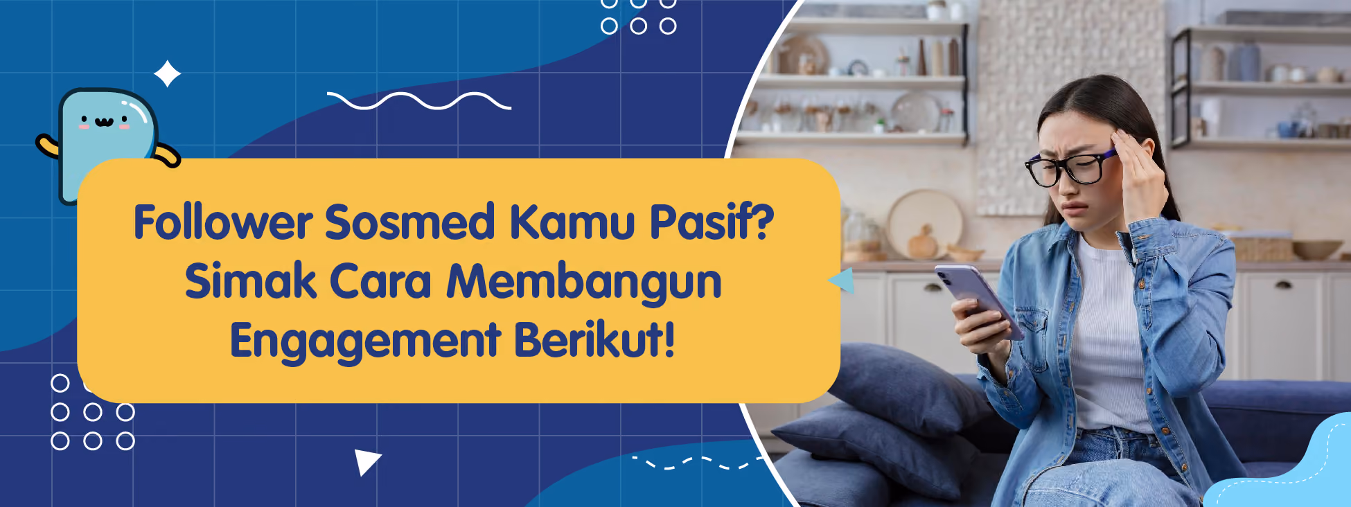 Follower Sosmed Kamu Pasif? Simak Cara Membangun Engagement Berikut!