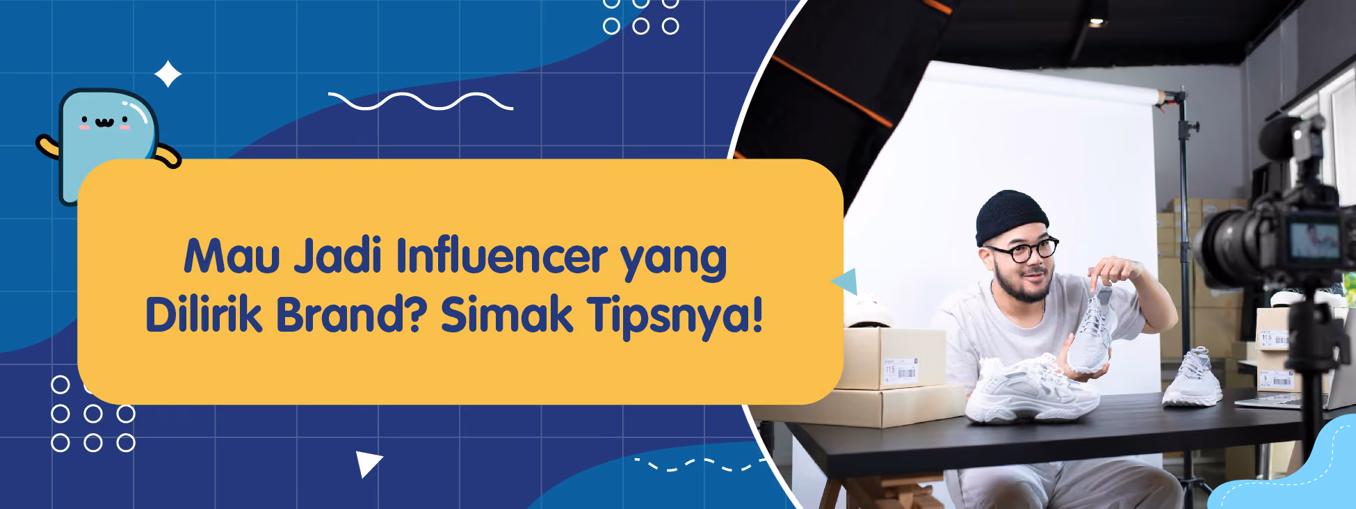 Mau Jadi Influencer yang Dilirik Brand? Simak Tipsnya!