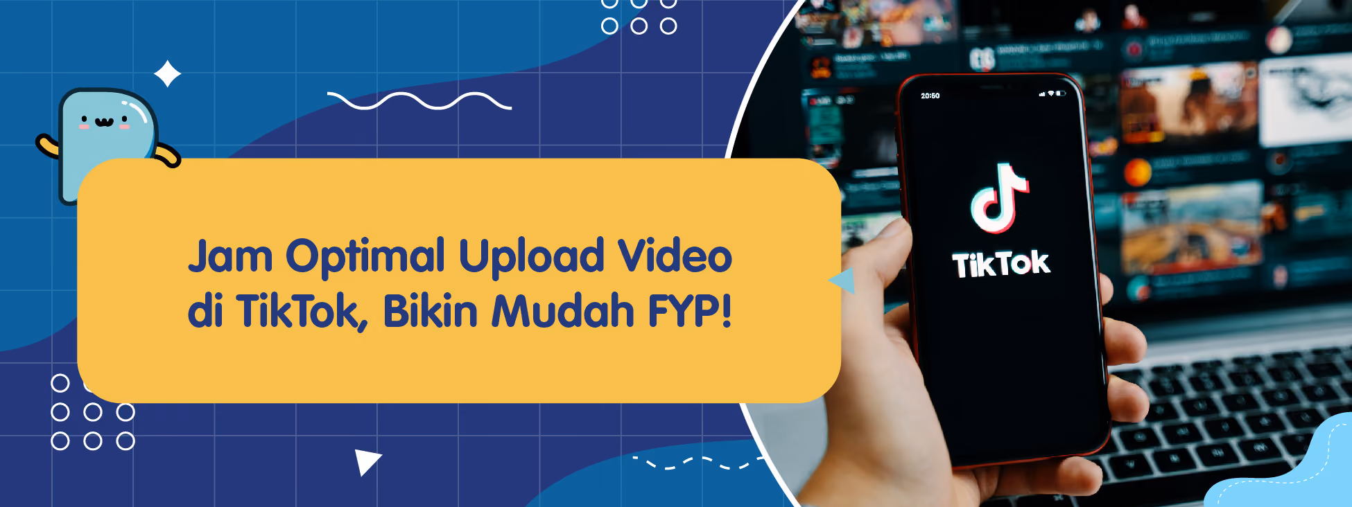 Jam Optimal Upload Video di TikTok, Bikin Mudah FYP!