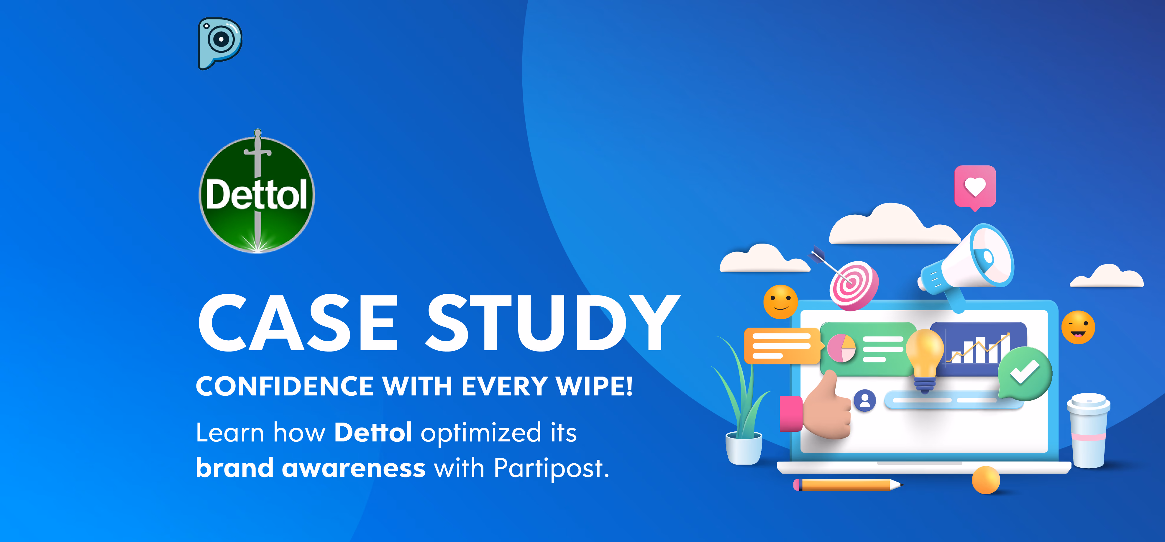 Dettol Case Study | Partipost SG