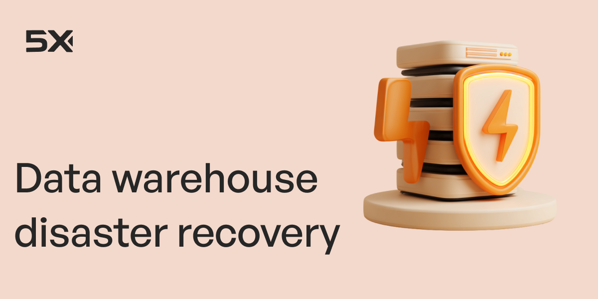 How to Build a Disaster Recovery Plan for Your Data Warehouse