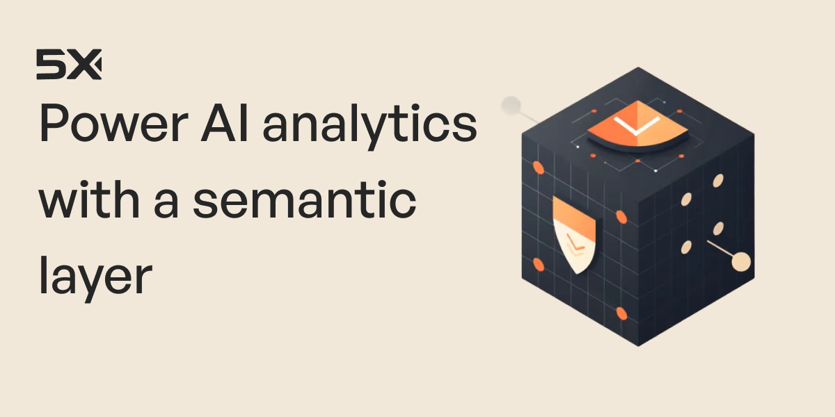 How a semantic layer powers trusted, AI-driven analytics