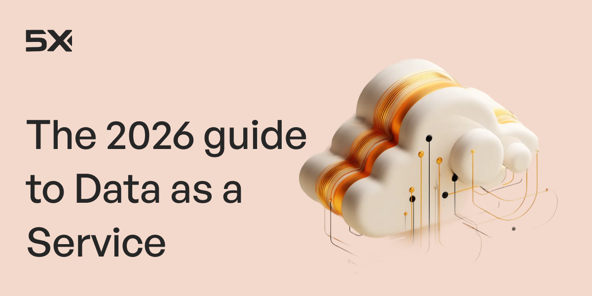 Data as a Service: The complete guide to accessing data on-demand in 2026