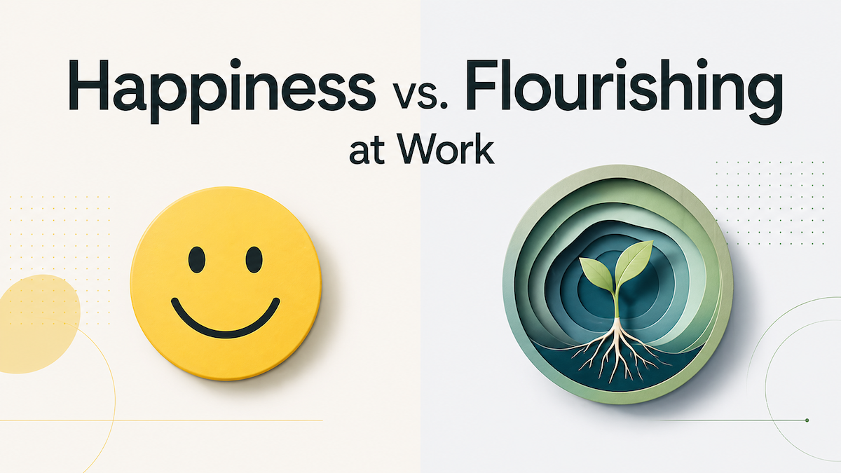 difference-between-happiness-and-flourishing-at-work