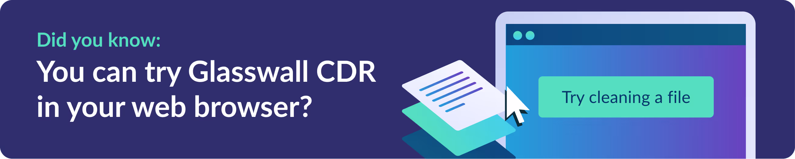 Try Glasswall CDR in your web browser