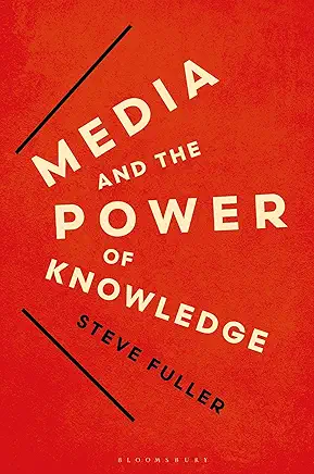 Media and the Power of Knowledge